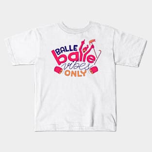 Punjabi - Balle balle vibes only Kids T-Shirt